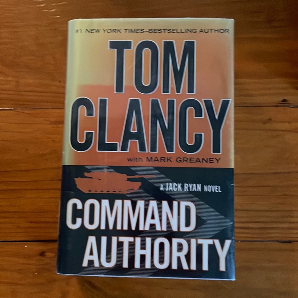 2013 First Edition First Printing Tom Clancy Command Authority hardcover book